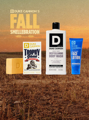 Duke Cannon's Fall Smelebration Sale - Featuring Trophy Game Brick of Soa, Heavy Grit Deep Cleaning Body Wash and Dry Defense Face Lotion.