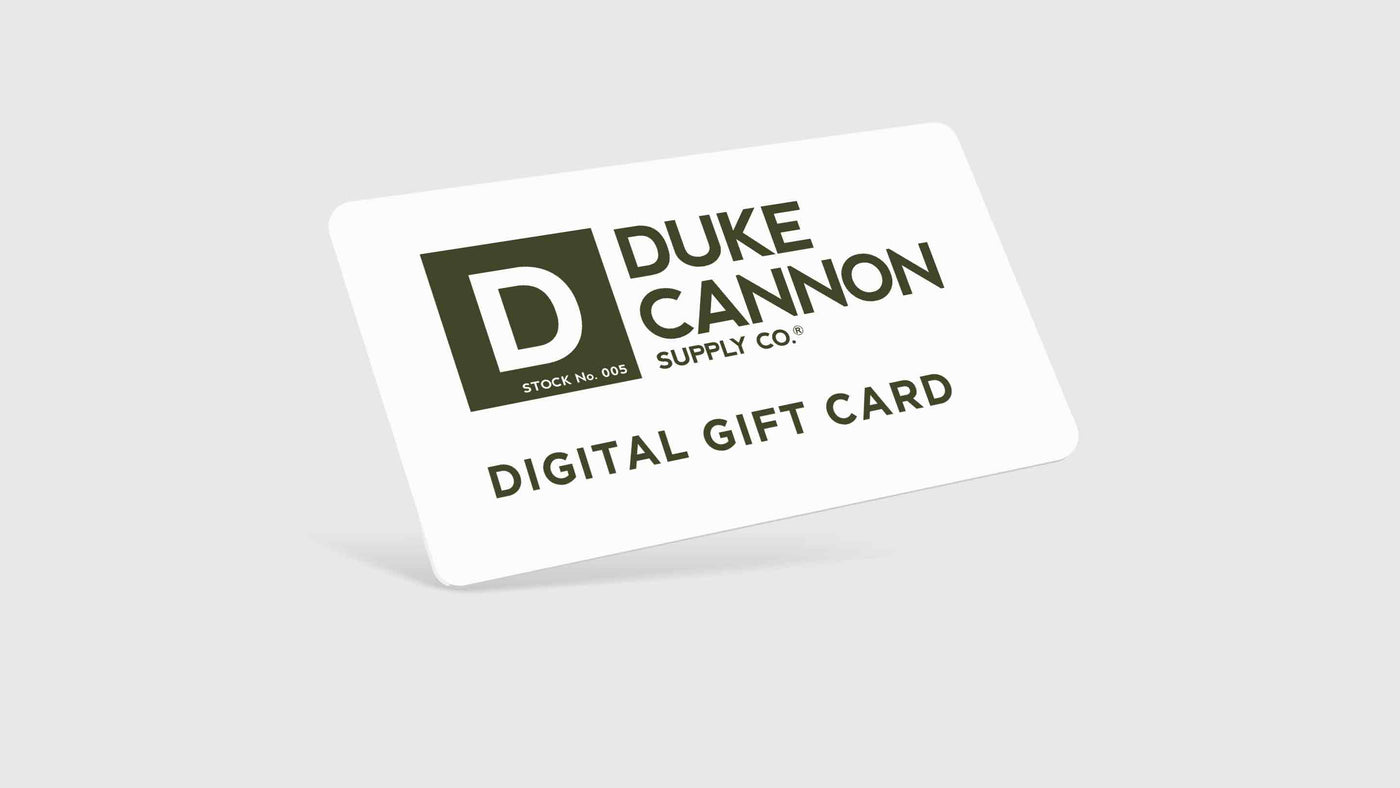 Duke Cannon Digital Gift Card